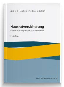 Hausratversicherung – Eine Erläuterung anhand praktischer Fälle